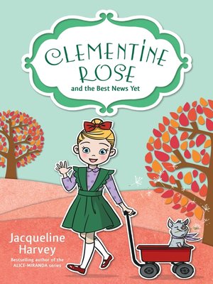 cover image of Clementine Rose and the Best News Yet
